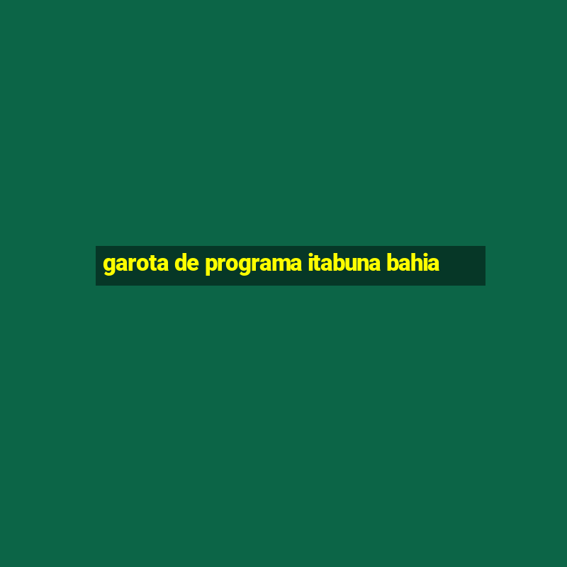 garota de programa itabuna bahia