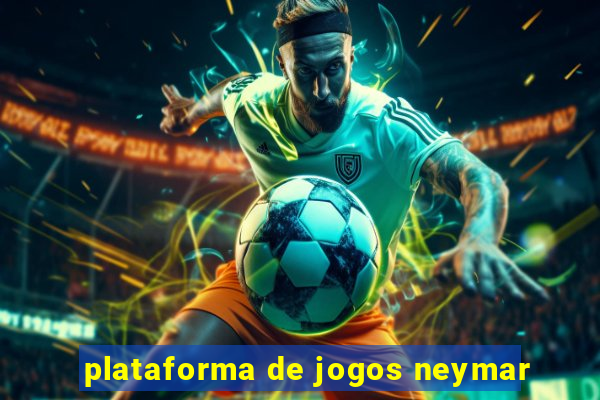 plataforma de jogos neymar