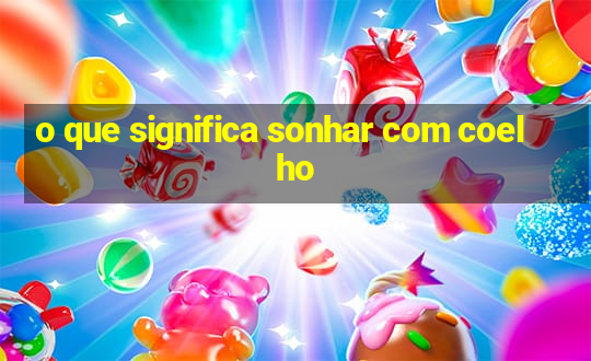 o que significa sonhar com coelho