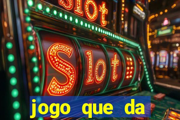 jogo que da dinheiro de vdd