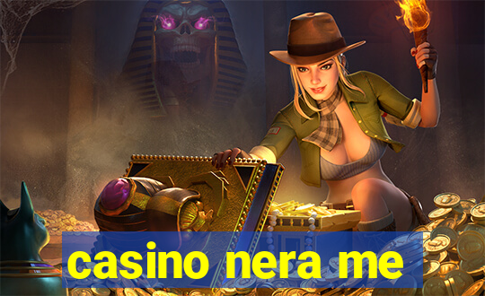 casino nera me