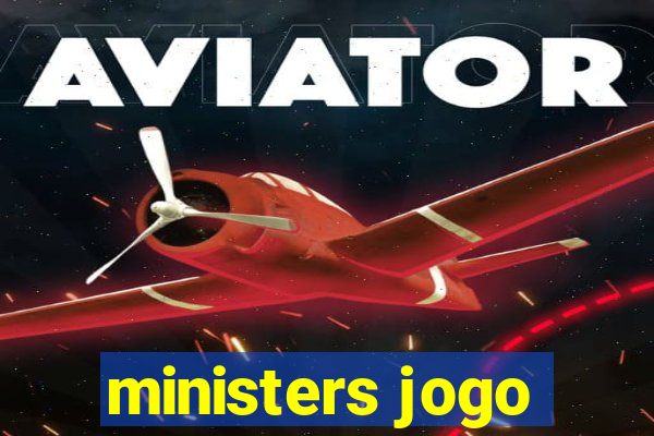 ministers jogo