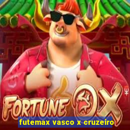 futemax vasco x cruzeiro