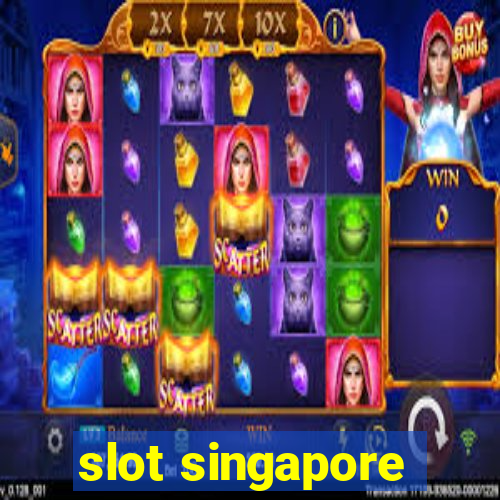 slot singapore