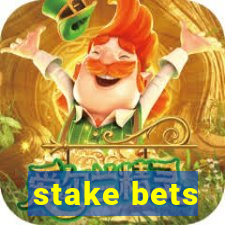 stake bets