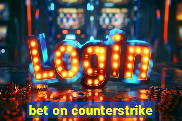 bet on counterstrike