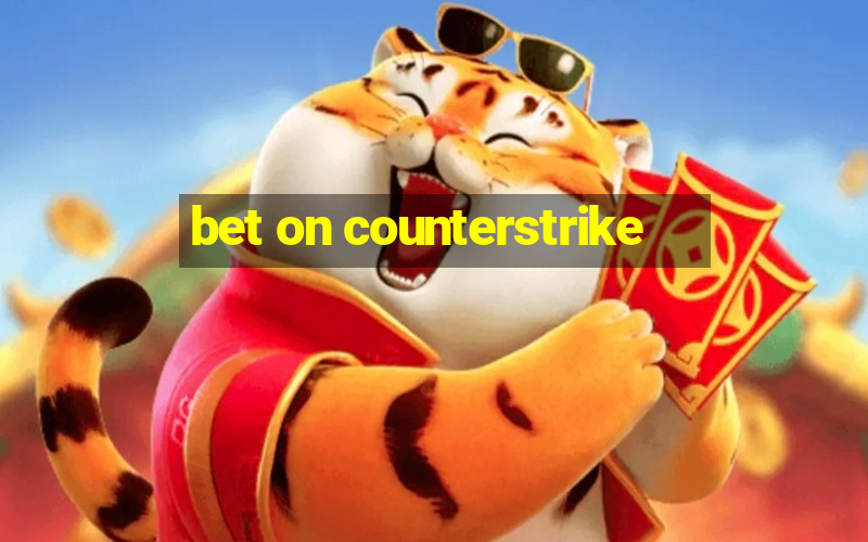 bet on counterstrike