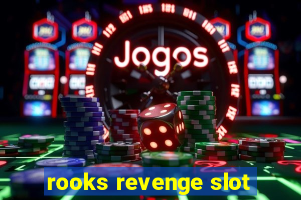 rooks revenge slot