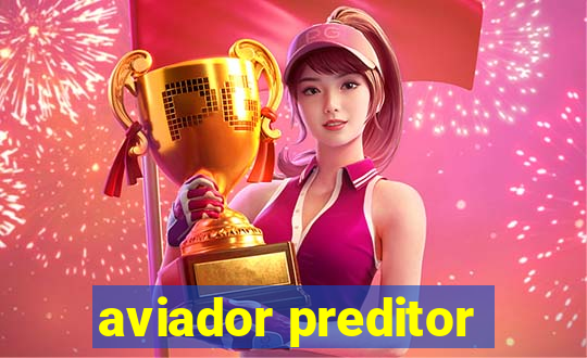 aviador preditor