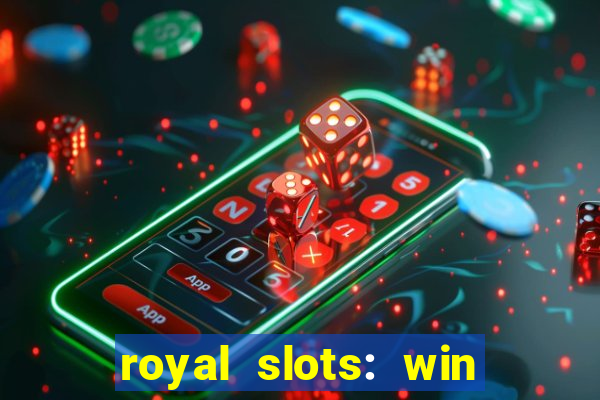 royal slots: win real money apk