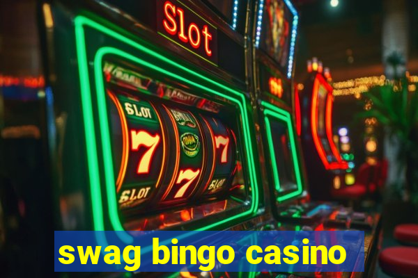 swag bingo casino