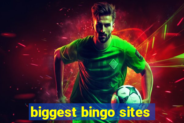 biggest bingo sites