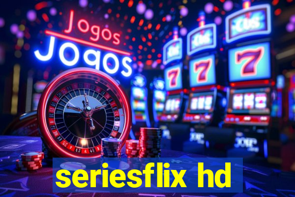 seriesflix hd