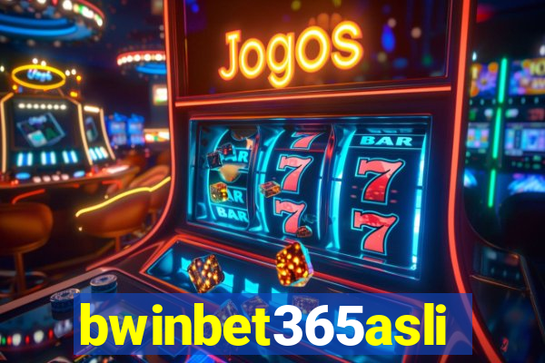 bwinbet365asli