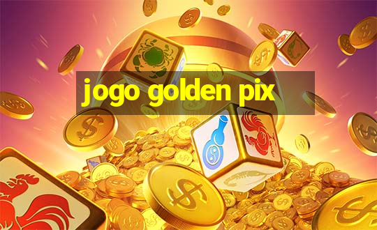 jogo golden pix