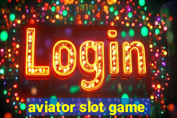 aviator slot game