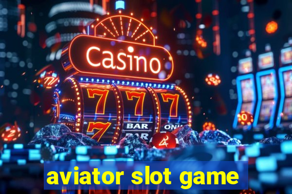 aviator slot game