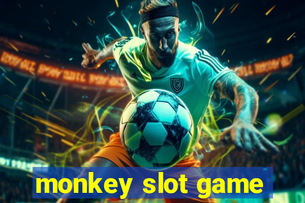 monkey slot game