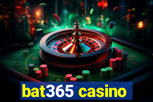 bat365 casino