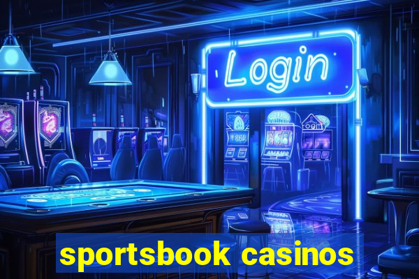 sportsbook casinos