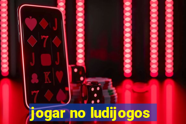 jogar no ludijogos