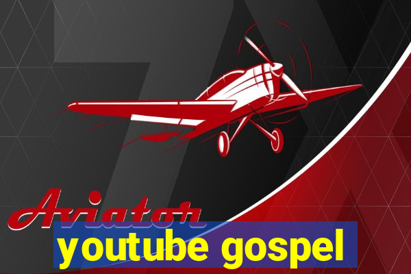 youtube gospel