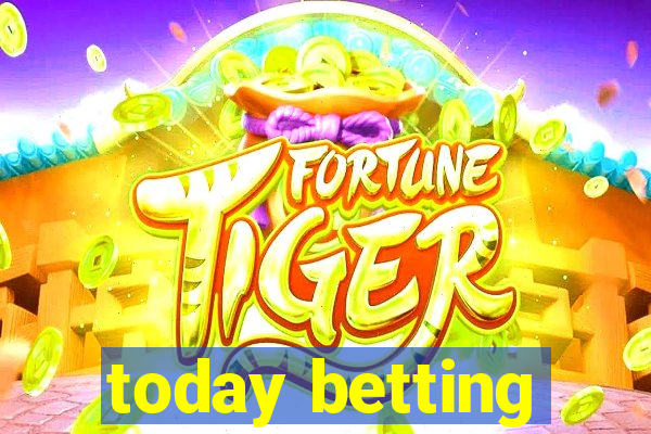 today betting