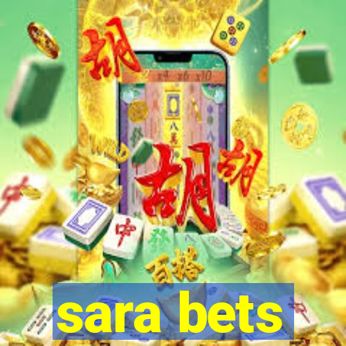 sara bets