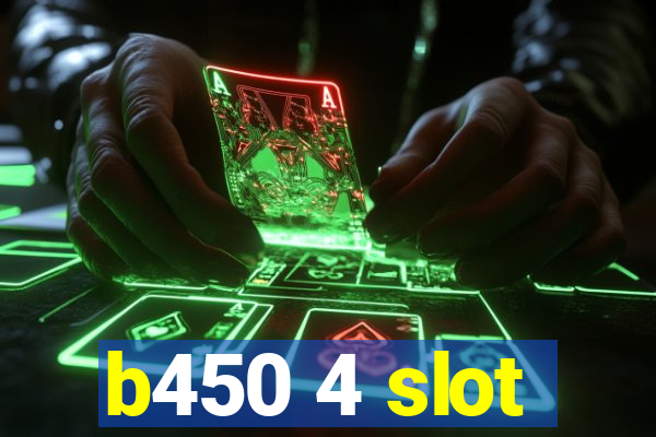 b450 4 slot