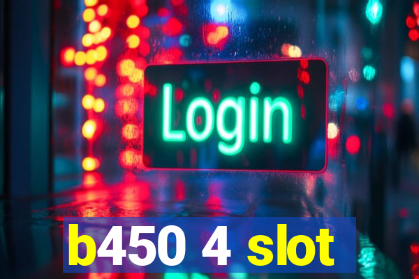 b450 4 slot