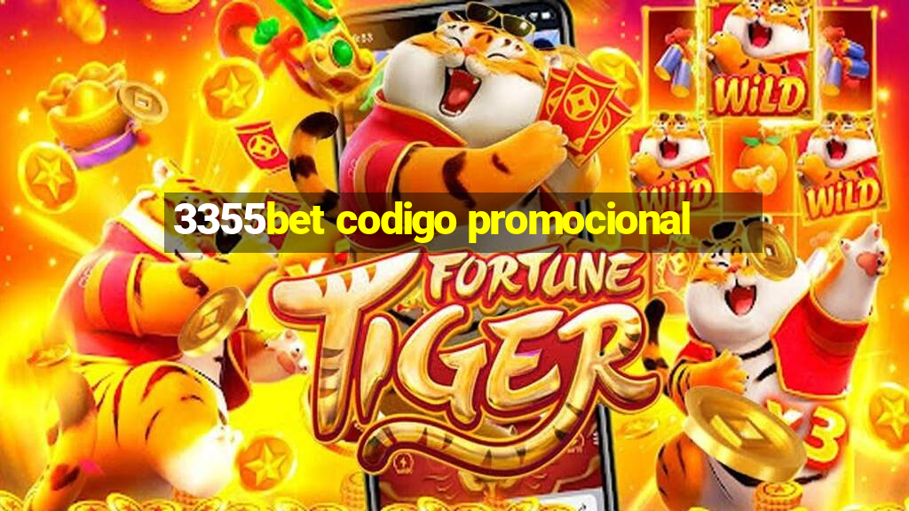 3355bet codigo promocional