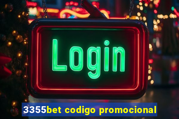 3355bet codigo promocional