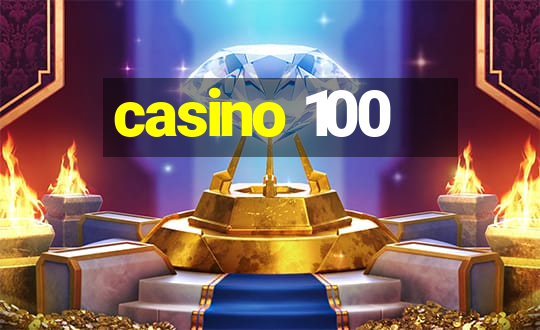 casino 100