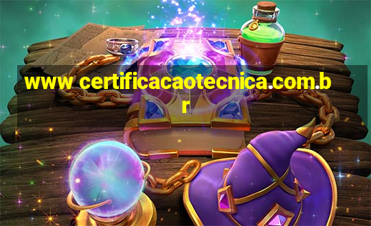 www certificacaotecnica.com.br