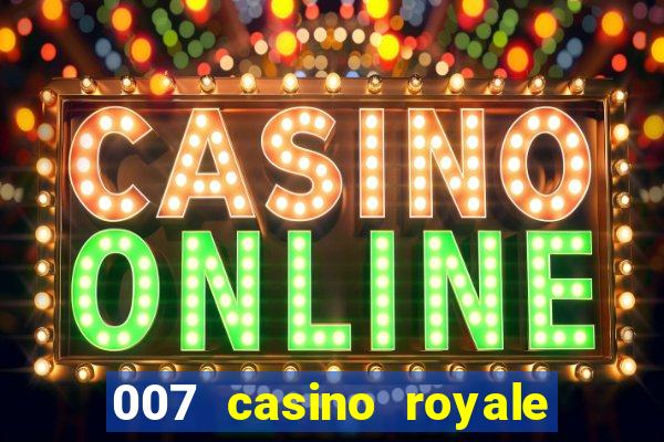 007 casino royale assistir online hd