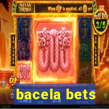 bacela bets