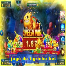 jogo do tigrinho bet