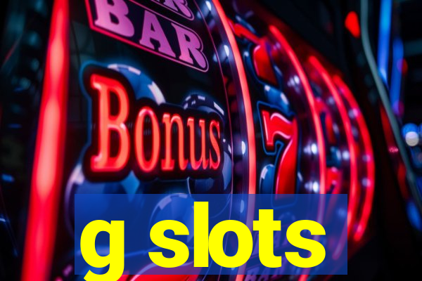 g slots