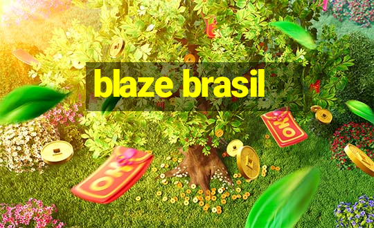 blaze brasil