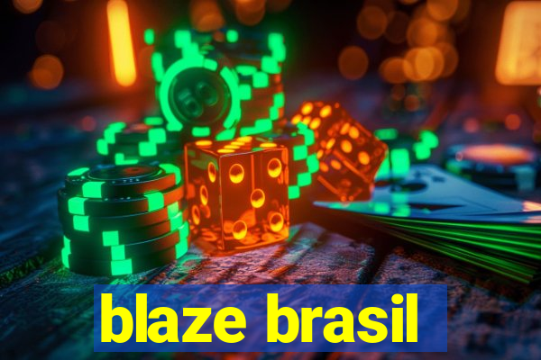 blaze brasil