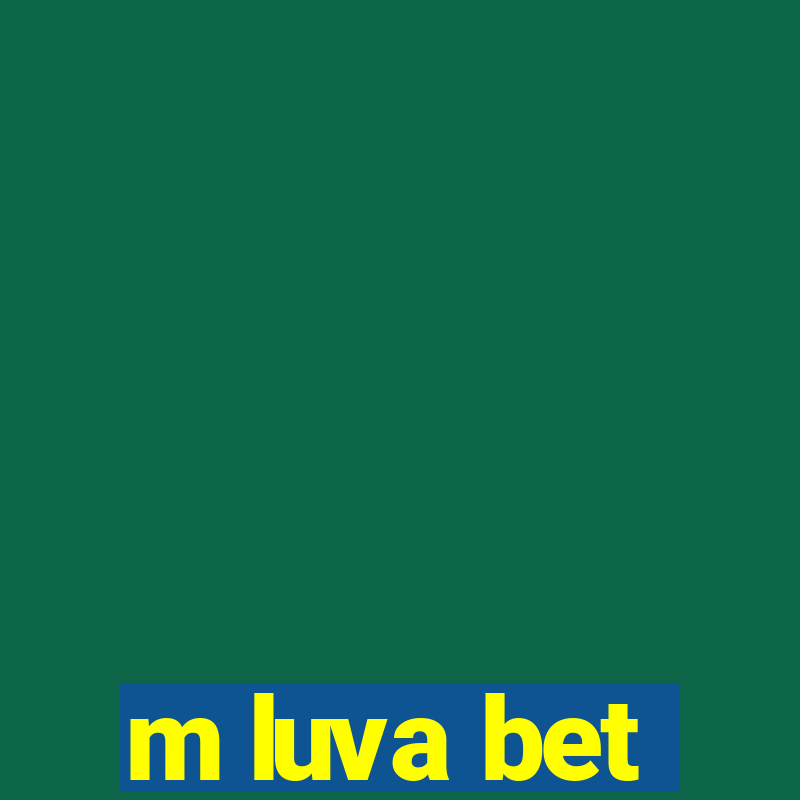 m luva bet