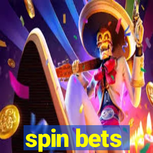 spin bets