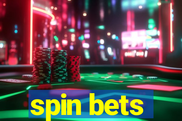 spin bets