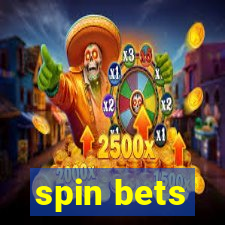 spin bets