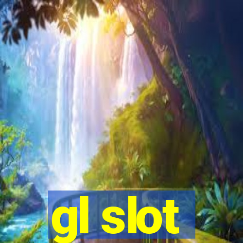 gl slot