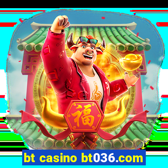 bt casino bt036.com