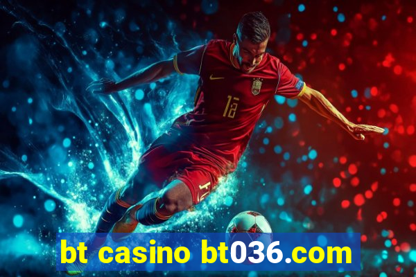 bt casino bt036.com