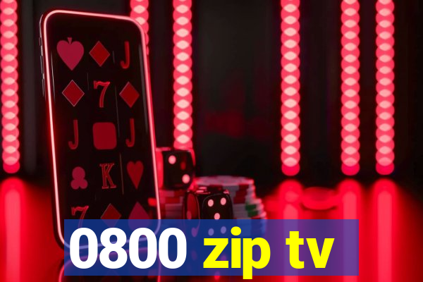 0800 zip tv