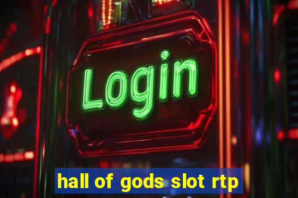 hall of gods slot rtp