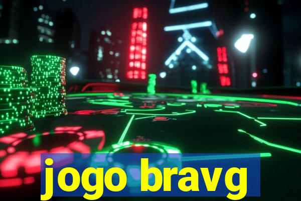 jogo bravg